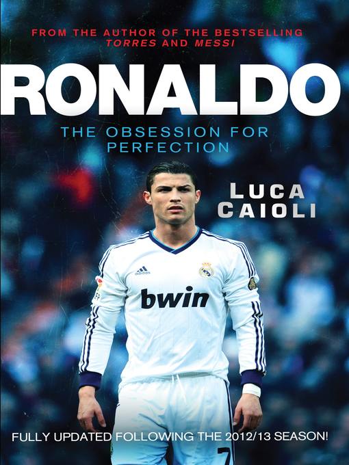 Title details for Ronaldo – 2014 Updated Edition by Luca Caioli - Available